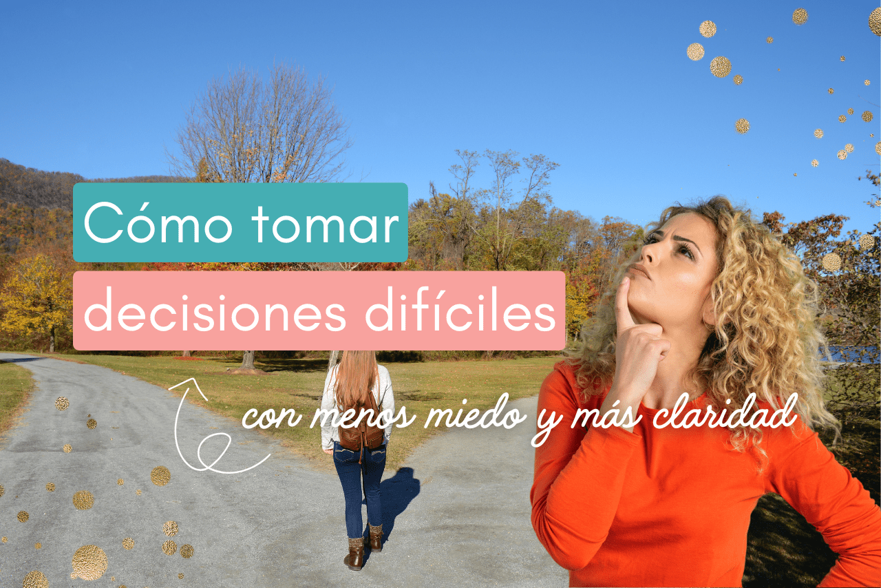 Cómo tomar decisiones difíciles