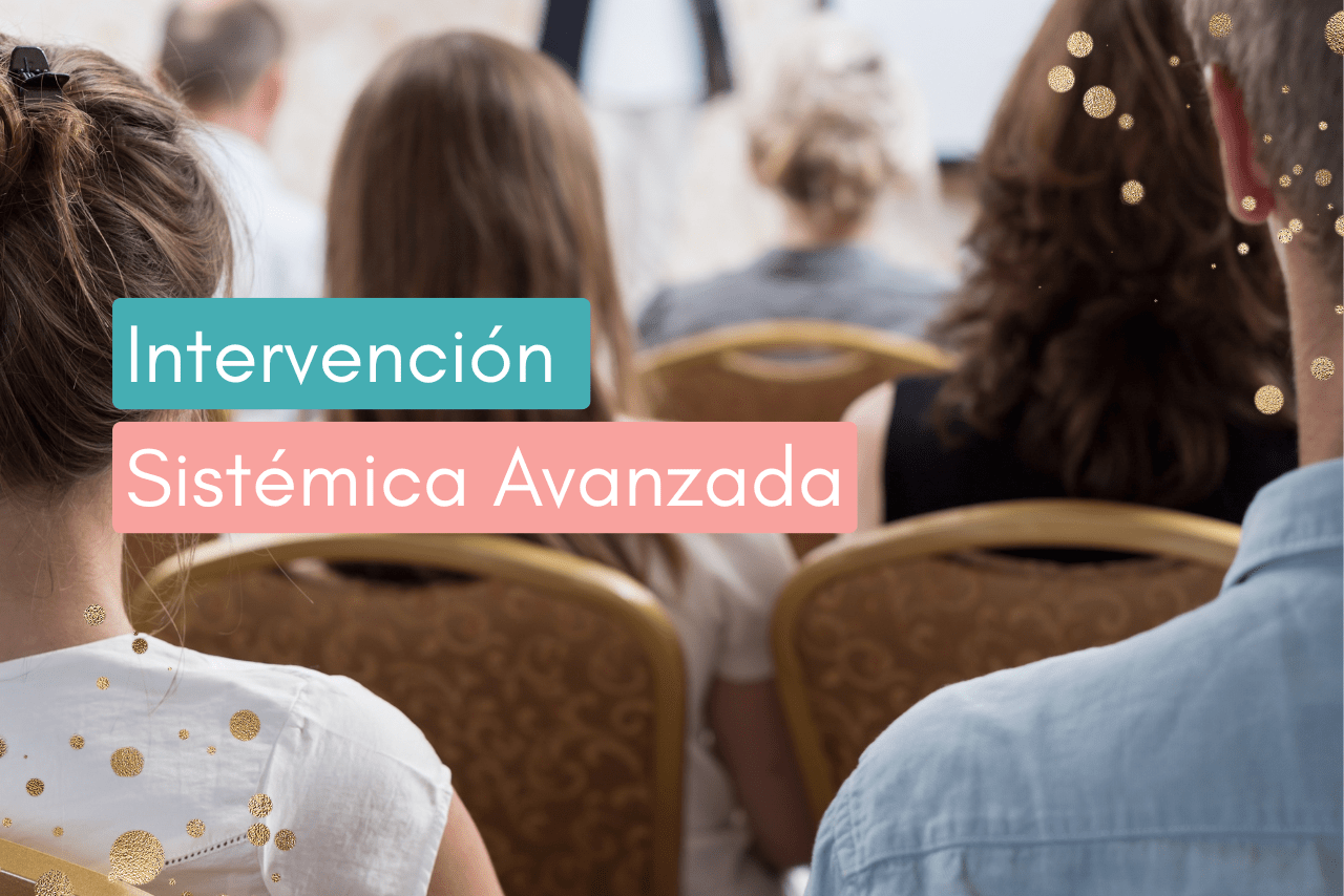 Intervención Sistémica Avanzada